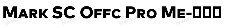Mark SC Offc Pro Me字体转换 Mark SC Offc Pro Me字体转换